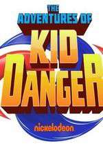 Watch The Adventures of Kid Danger Afdah