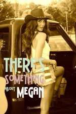 Watch There's Something About Megan Afdah