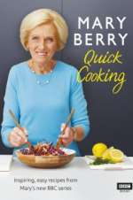 Watch Mary Berry\'s Quick Cooking Afdah