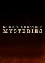 Watch Music's Greatest Mysteries Afdah