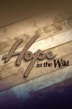 Watch Hope in the Wild Afdah