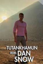 Watch Tutankhamun with Dan Snow Afdah