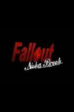 Watch Fallout Nuka Break Afdah