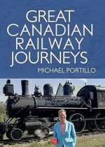 Watch Great Canadian Railway Journeys Afdah