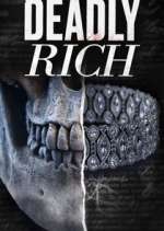 Watch American Greed: Deadly Rich Afdah