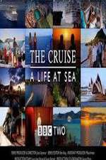 Watch The Cruise: A Life at Sea Afdah