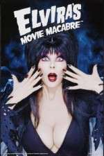 Watch Elvira's Movie Macabre Afdah
