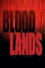 Watch Bloodlands Afdah