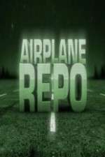 Watch Airplane Repo Afdah