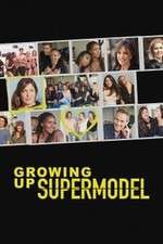 Watch Growing Up Supermodel Afdah