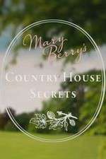 Watch Mary Berry's Country House Secrets Afdah