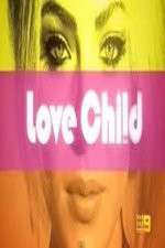 Watch Love Child (AUS) Afdah