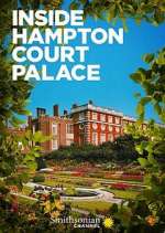 Watch Inside Hampton Court Palace Afdah