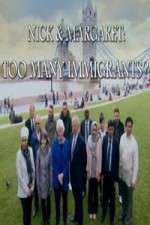 Watch Nick And Margaret - Too Many Immigrants Afdah