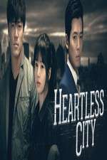 Watch Heartless City Afdah