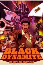 Watch Black Dynamite The Animated Series Afdah