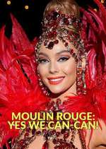 Moulin Rouge: Yes We Can-Can! afdah