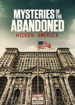 Mysteries of the Abandoned: Hidden America afdah