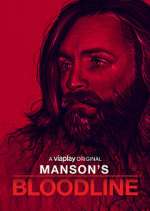 Watch Manson's Bloodline Afdah