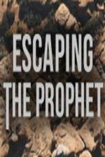 Watch Escaping The Prophet Afdah