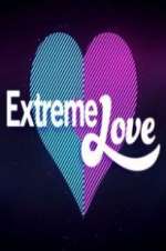 Watch Extreme Love Afdah