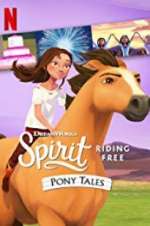 Watch Spirit Riding Free: Pony Tales Afdah