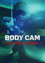 Watch Body Cam: On the Scene Afdah