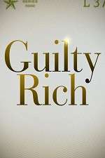 Watch Guilty Rich Afdah