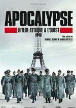Watch Apocalypse : Hitler attaque à l'ouest Afdah