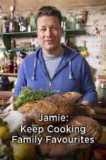 Watch Jamie: Keep Cooking Family Favourites Afdah