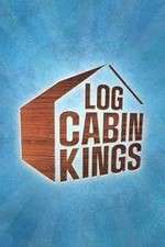 Watch Log Cabin Kings Afdah