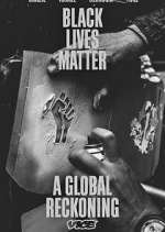 Watch Black Lives Matter: A Global Reckoning Afdah