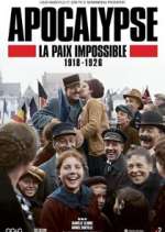 Watch Apocalypse: La paix impossible (1918-1926) Afdah