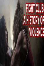 Watch Fight Club A History of Violence Afdah