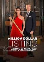 Watch Million Dollar Listing: Ryan's Renovation Afdah