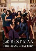 Watch The Best Man: The Final Chapters Afdah