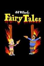 Watch JJ Villard\'s Fairy Tales Afdah