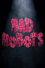 Watch Bad Robots Afdah