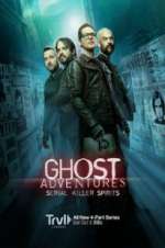 Watch Ghost Adventures: Serial Killer Spirits Afdah