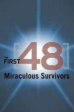 Watch The First 48: Miraculous Survivors Afdah
