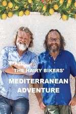 Watch The Hairy Bikers' Mediterranean Adventure Afdah