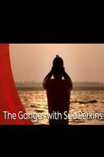 Watch The Ganges with Sue Perkins Afdah