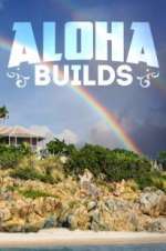 Watch Aloha Builds Afdah