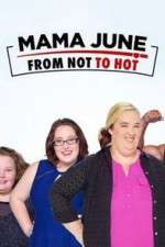 Watch Afdah Mama June from Not to Hot Online
