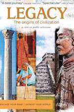 Watch Legacy The Origins of Civilization Afdah
