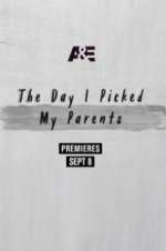 Watch The Day I Picked My Parents Afdah