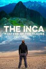 Watch The Inca Masters of the Clouds Afdah