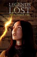 Watch Legends of the Lost with Megan Fox Afdah