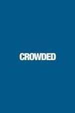 Watch Crowded Afdah