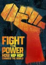 Watch Fight the Power: How Hip Hop Changed the World Afdah